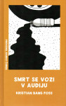 Smrt se vozi v audiju / Kristian Bang Foss