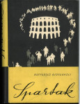 Spartak : zgodovinski roman / Raffaello Giovagnoli