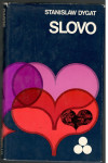 Stanislav Dygat, SLOVO, DZS 1974