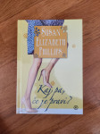 Susan Elizabeth Phillips: Kaj pa, če je pravi?