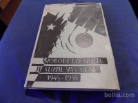 svobodi do smrti je služil vaš glas 1945-1955