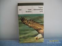 Tajna sarmatskog orla - Ivan Aralica A