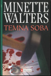 Temna soba / Minette Walters
