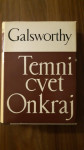 TEMNI CVET ONKRAJ - John Galsworthy