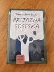 Therese Anne Fowler: Prijazna soseska