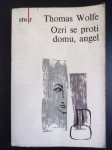 Thomas Wolfe OZRI SE PROTI DOMU, ANGEL