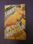 Tigers in red weather