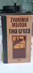 Tiha groza, Z. Majdak. Poštnina vključena v ceno.