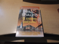 O TISTEM POLJUBU J. SHALVIS ZALOŽBA HIŠA KNJIG 2022