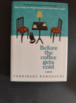 Toshikazu Kawaguchi: Before the coffee gets cold