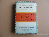TRACY KIDDER, MOUNTAINS BEYOND MOUNTAINS