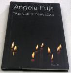 TRIJE VZDIHI OB SVEČAH - Angela Fujs