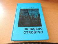 UKRADENO OTROŠTVO I. OTT ZALOŽBA ZA ALTERNATIVNO TEORIJO 1991