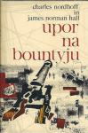 Upor na Bountyju : roman / Charles Nordhoff in James Norman Hall