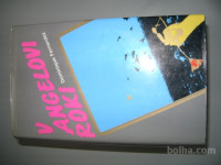 V ANGELOVI ROKI