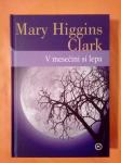 V MESEČINI SI LEPA (Mary Higgins Clark)