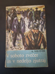 V soboto zvečer in v nedeljo zjutraj / Alan Sillitoe
