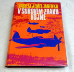 V SUROVEM ZRAKU VOJNE – Vasilij Jemeljanenko (letalstvo)