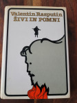 Valentin Rasputin - Živi in pomni