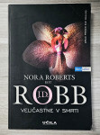 VELIČASTNE V SMRTI Nora Roberts J. D. Robb