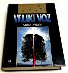 VELIKI VOZ - Miloš Mikeln
