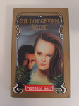 Victoria Holt - Ob lovčevem ščipu