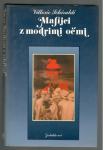 Vittorio Schiraldi, MAFIJCI Z MODRIMI OČMI, Prešernova družba 1988