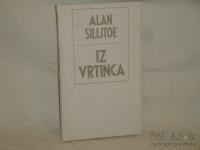 IZ VRTINCA - Alan Sillitoe