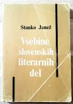 VSEBINE SLOVENSKIH LITERARNIH DEL Stanko Janež