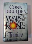 WAR OF THE ROSES : TRINITY (Conn Iggulden)