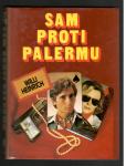 Willi Heinrich, SAM PROTI PALERMU, Založba Lipa 1985