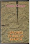 Yoram Kaniuk, IZPOVEDI DOBREGA ARABCA