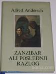 ZANZIBAR ALI POSLEDNJI RAZLOG – Alfred Andresch