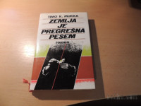 ZEMLJA JE PREGREŠNA PESEM T. K. MUKKA POMURSKA ZALOŽBA 1977