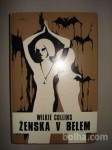 ŽENSKA V BELEM Wilkie Collins