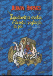 Zgodovina sveta v desetih poglavjih in pol / Julian Barnes