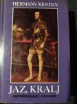 Zgodovinski roman Jaz, Kralj-Hermann Kesten