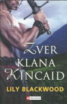 Zver klana Kincaid / Lily Blackwood