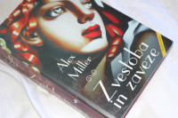 Zvestoba in zaveze - Alex Miller