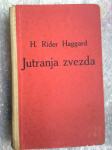 1925 - Jutranja zvezda - H.Rider Haggard