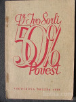 50% povest - Dr. Ivo Šorli - 1935