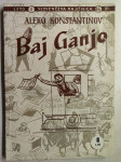 Baj Ganjo : zgodbe o sodobnem Bolgaru / Aleko Konstantinov, 1942