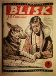 Blisk / Oliver Curwood, 1943