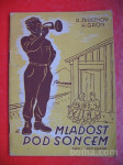 D.ŽELJEZNOV/H.GRUN:MLADOST POD SONCEM-IGRA V TREH SLIKAH