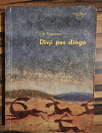 DIVJI PES DINGO - I.A. FRAERMAN, ohranjena, 4,99 eur