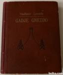 GADJE GNEZDO – Vladimir Levstik 1918 – PRVA IZDAJA