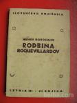 Henry Bordeaux:Rodbina Roquevillardov.Prevedla Lojzka Brus
