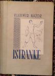Istranke : povesti / Vladimir Nazor ; 1950
