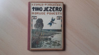 K.Ewald/Pavel Holeček:Tiho jezero in druge povesti