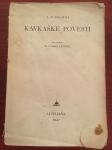 KAVKAŠKE POVESTI, L. N. Tolstoj, DZS, 1947 - prodam
